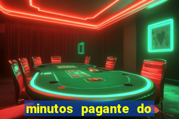 minutos pagante do fortune tiger